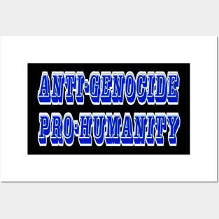 Anti-GENOCIDE PRO-HUMANITY - Blue and White - Front Posters and Art